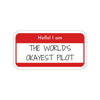 World's Okayest Pilot Aviation Sticker