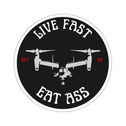 Live Fast Eat Ass V-22 Osprey Aviation Sticker