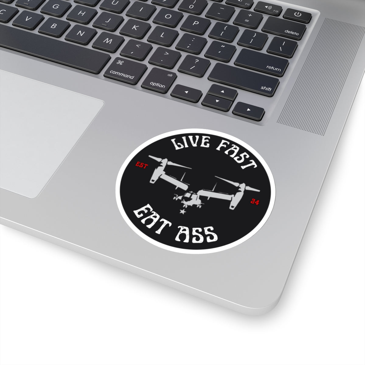 Live Fast Eat Ass V-22 Osprey Aviation Sticker