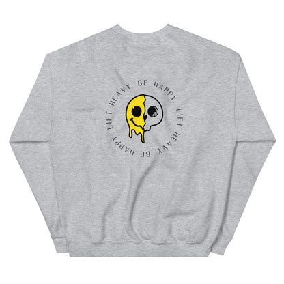 Lift Heavy, Be Happy Sweatshirt